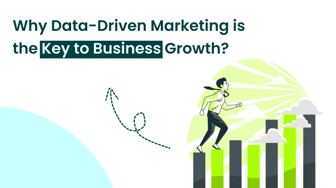 Why Data-Driven Marketing is the Key to Business Growth